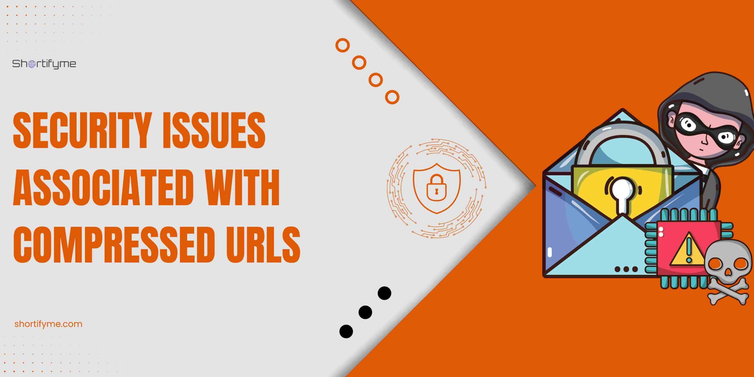 what security issue is associated with compressed urls