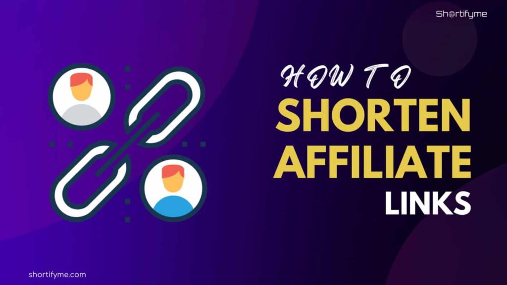 How To Shorten Affiliate Links Like a Pro?